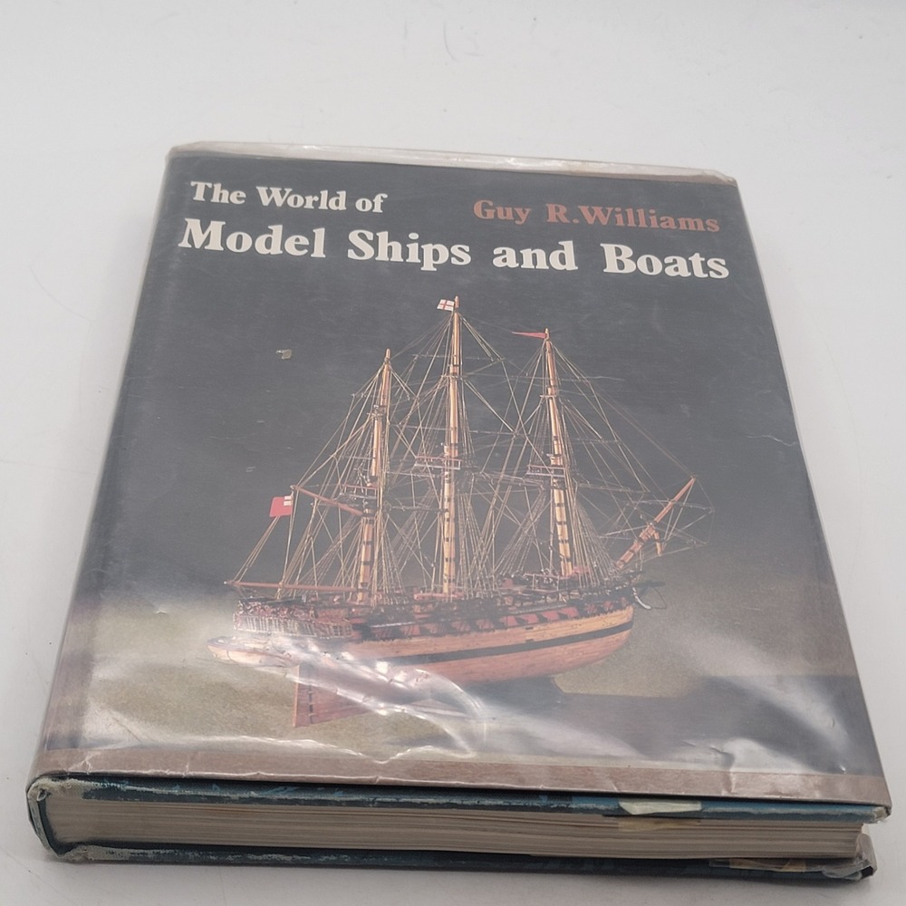 Guy R. Williams The World of Model Ships and Boats Hardcover 1st Ed 1971 Fair